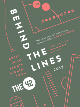 The42.ie's Behind The Lines will be out next month.